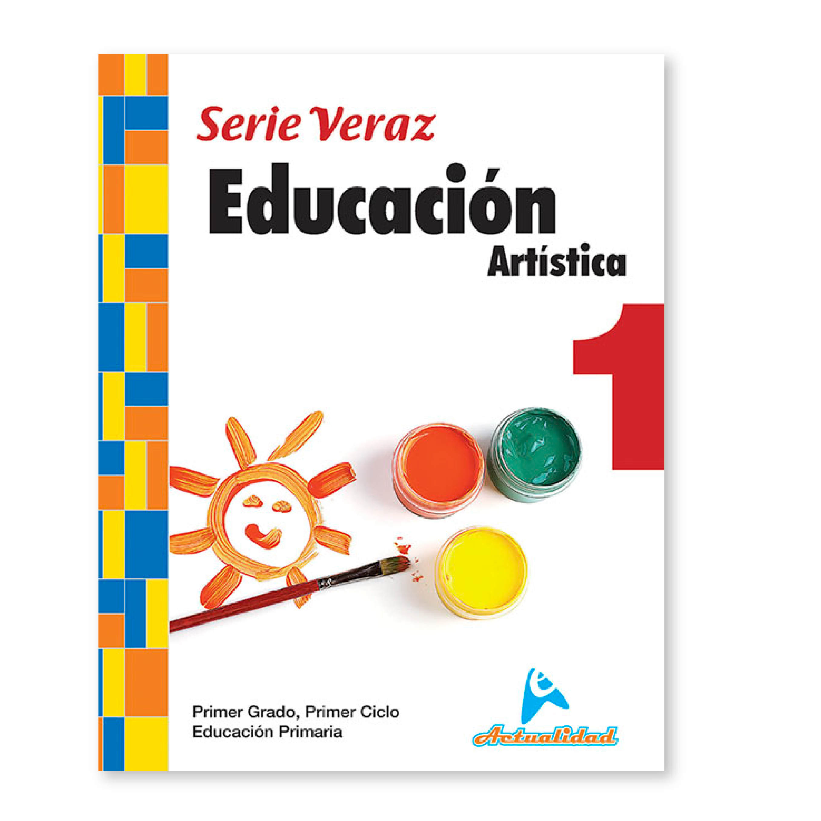 Educación Artística 1 Serie Veraz – Editorial Actualidad